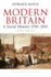 Modern Britain Third Edition: A Social History 1750-2011