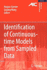 Identification of Continuous-time Models from Sampled Data
