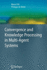Convergence and Knowledge Processing in Multi-Agent Systems