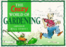 The Crazy World of Gardening