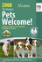 Pets Welcome! 2008