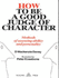 How to Be a Good Judge of Character: Methods of Assessing Ability and Personalities