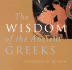 The Wisdom of the Ancient Greeks