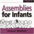 Assemblies for Infants: 2