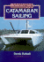 Catamaran Sailing (Helmsman Guides)