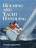 Helming and Yacht Handling (Helmsman Guides)