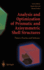 Analysis and Optimization of Prismatic and Axisymmetric Shell Structures: Theory, Practice and Software