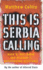 This is Serbia Calling