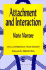 Attachment and Interaction (International Library of Group Analysis) (Volume 3)