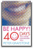 Be Happy! : 40 Days to a More Contented You