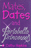 Mates, Dates and Portobello Princesses (Mates, Dates) (Mates, Dates)