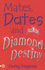 Mates, Dates and Diamond Destiny (Mates Dates) (Mates Dates)