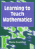 Learning to Teach Mathematics in the Secondary School