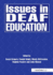 Issues in Deaf Education