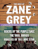 Best of Zane Grey: 3 Classic Western Novels Complete and Unabridged