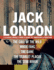 Jack London: Five Classic Novels From a Giant of American Literature