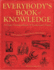 Everybodys Book of Knowledge: a Giant Compendium of Yesteryears Facts