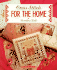 Cross-Stitch for the Home (Cross Stitch Ser)