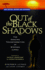 Out of the Black Shadows