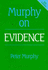 Murphy on Evidence (Practical Approach to)
