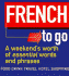 French to Go! : a Weekend's Worth of Essential Words and Phrases (Little Language)