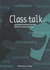 Class Talk (Literacy Collection)