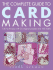 The Complete Guide to Card Making: 100 Techniques With 25 Original Projects and 100 Motifs