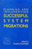 Planning and Implementing Successful Systems Migration