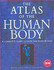 The Atlas of the Human Body: a Complete Guide to How the Body Works