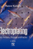 Electroplating: Basic Principles, Processes and Practice