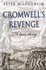 Cromwell's Revenge: a True Story