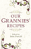 Our Grannies' Recipes