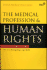 The Medical Profession & Human Rights. Handbook for a Changing Agenda