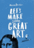 Lets Make Some Great Art