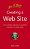 Creating a Web Site: How to Build a Web Site in a Weekend and Keep It in Great Shape