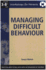 Managing Difficult Behaviour-a Workshop for Parents: Practical Ways to Deal With Difficult Behaviour in Children (Parenting Workshop Series)