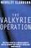 The Valkyrie Operation