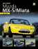 You & Your Mazda Mx-5/Miata Buying, Enjoying, Maintaining, Modifying