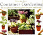 Container Gardening: 50 Recipes for Creating Glorious Pots and Boxes (Step-By-Step)