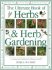 The Ultimate Book of Herbs and Herb Gardening: a Complete Practical Guide to Growing Herbs Successfully