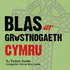 Blas Ar Gristnogaeth Cymru