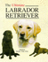 The Ultimate Labrador Retriever (Book of the Breed S)