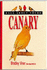 All About Your Canary (All About Series)