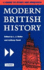Modern British History: a Guide to Study and Research (International Library of Historical Studies)
