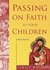 Passing on Faith to Your Children (Family Matters)