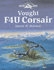 Vought F4u Corsair (Crowood Aviation Series)