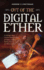 Out of the Digital Ether: A young man travels back in time to help a noble family face a terrible enemy