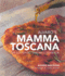 Alvaro's Mamma Toscana: the Authentic Tuscan Cookbook