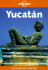 Yucatan (Lonely Planet Regional Guides)