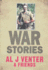 War Stories; Up Close & Personal in Third World Conflicts